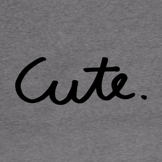 Cute by unrefinedgraphics